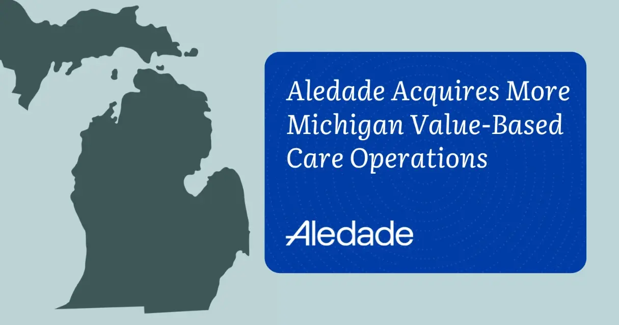 Aledade Acquires More Michigan Value-Based Care Operations