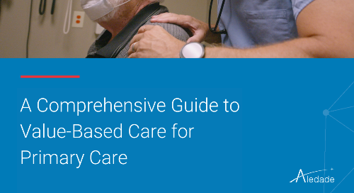 A Comprehensive Guide to Value Based Care for Primary Care